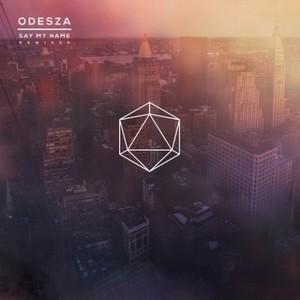 Say My Name (Patawawa Remix)