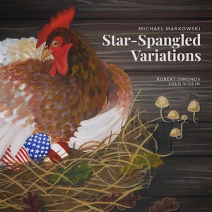 Markowski: Star-Spangled Variations for Solo Violin