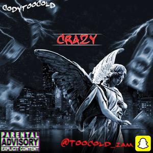 Crazy (Explicit)