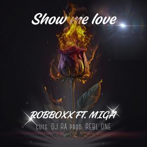 Show me Love (feat. DJ RA) (Explicit)