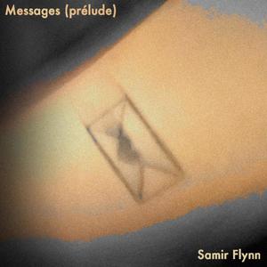 Messages (prélude) [Explicit]