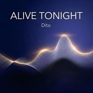 ALIVE TONIGHT