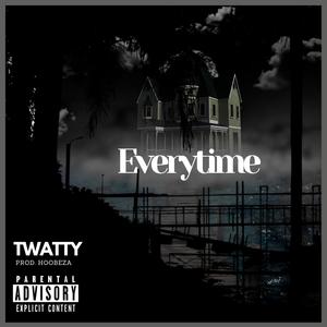 Everytime (feat. HoobeZa) [Explicit]