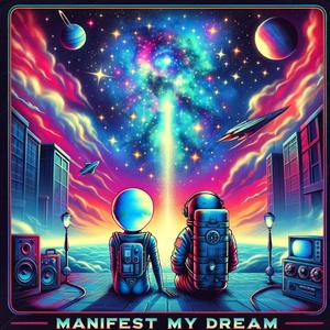 MANIFEST MY DREAM