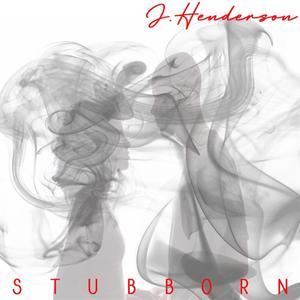 Stubborn (feat. K Valentino)