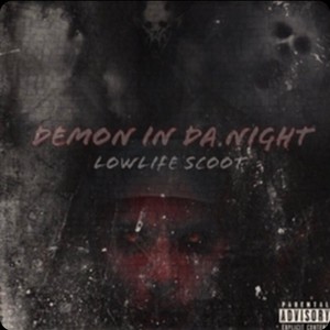 Demon In Da Night (Explicit)