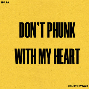 Don't Phunk With My Heart