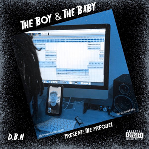 The Boy & the Baby Present: The Prequel