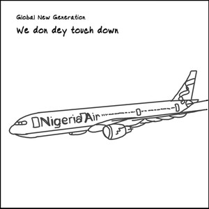 We don dey touch down