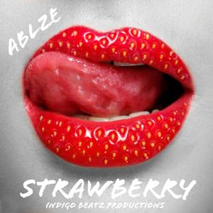 ABLZE - Strawberry(feat. Indigo Beatz)
