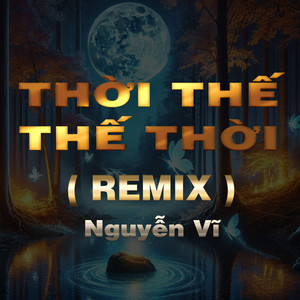 Thời Thế Thế Thời (QV Remix|Version 2)