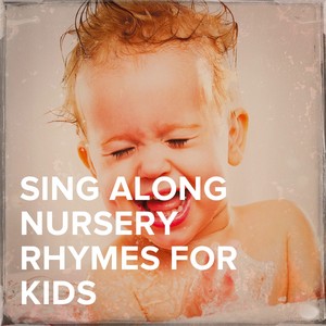 Sing Along Nursery Rhymes for Kids