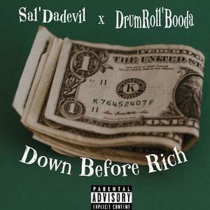 Down Before Rich (Explicit)