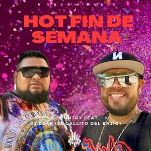 Hot Fin De Semana (feat. Dj CSAR)