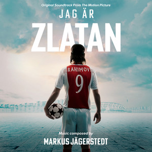 Jag Är Zlatan (Original Motion Picture Soundtrack)