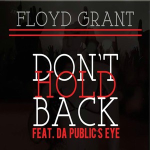 Don't Hold Back(feat. Da Public's Eye)