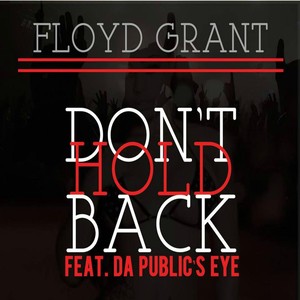 Don't Hold Back (feat. Da Public's Eye)