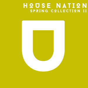 House Nation. Spring Collection II