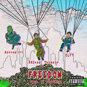 FREEDOM !!! (Explicit)