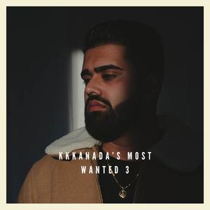 KKKanada's Most Wanted 3 (Explicit)