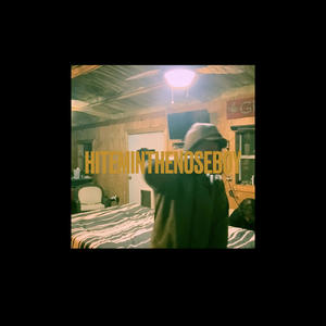 HITEMINTHENOSEBOY (Explicit)