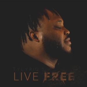 Live Free(feat. Tameya Robinson, David Billingsley & LyfeChyld)