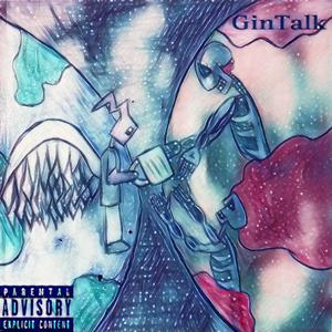 Gin Talk (Explicit)