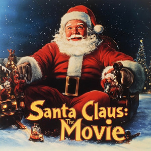 Santa Clause The Movie - Christmas Movie Soundtrack