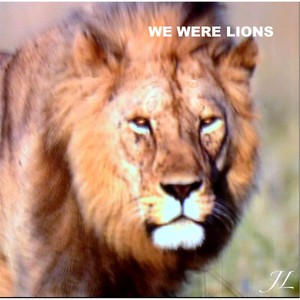 We Were Lions