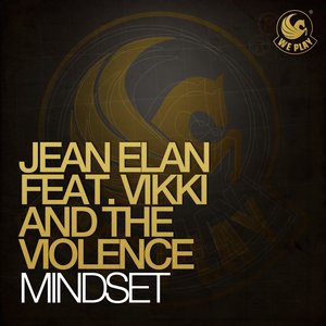 Jean Elan - MindSet (feat. Vikki And The Violence)