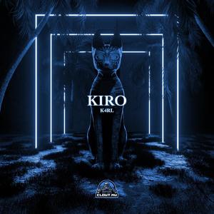 Kiro (Slowed + Reverb)