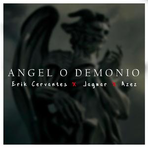 Angel o Demonio (feat. Jaguar & Azez)