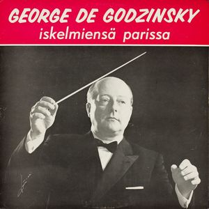 George de Godzinsky iskelmiensä parissa