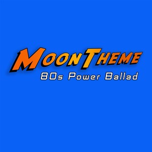 To the Moon (80s Power Ballad)