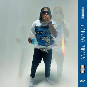 Living Twice (Explicit)