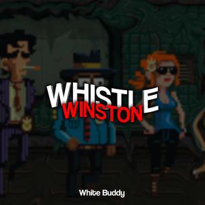 Whistle Winston (Explicit)