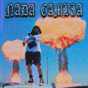 nada cambia (Explicit)