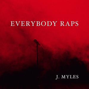 Everybody Raps (Explicit)