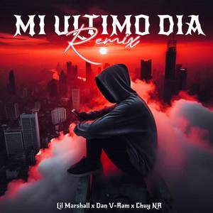 MI ÚLTIMO DÍA (Remix)