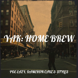 Yak: Home Brew (Explicit)