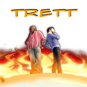 TRETT. PART ONE. (Explicit)