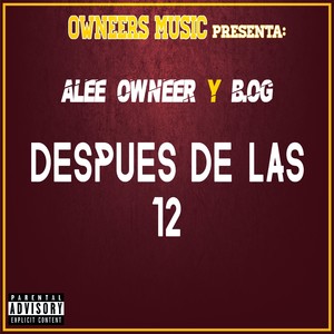 Despues de las 12 (Explicit)