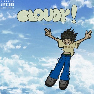 cloudy! (Explicit)