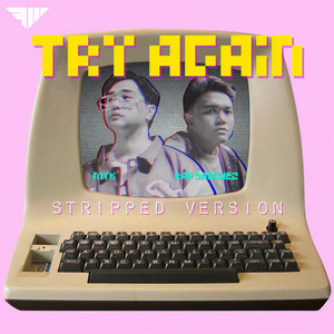 Try Again (Stripped Version)
