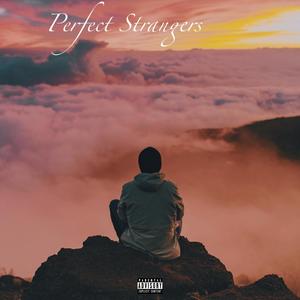 Perfect Strangers (Explicit)