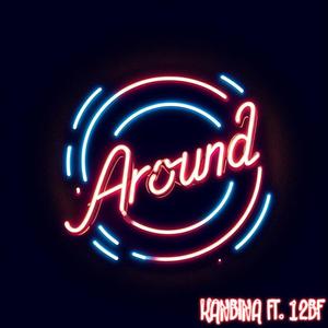 Around (feat. 12BF) [Explicit]