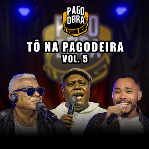 Tô Na Pagodeira (Vol.5)