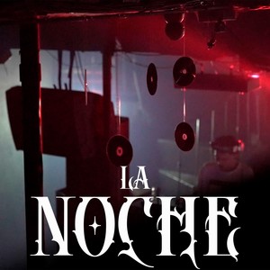 La Noche (Explicit)