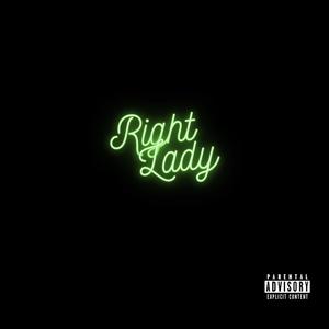 Right Lady (Explicit)