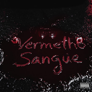 VERMELHO SANGUE (Explicit)